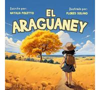 El Araguaney. Cuentos en español. Libros para niños: Una historia sobre el árbol nacional de Venezuela como símbolo de resiliencia