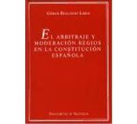 El arbitraje y moderación regios en la Constitución Española