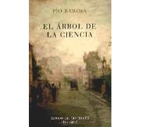 El Árbol De La Ciencia : Edicion Del Centenario 1911-2011