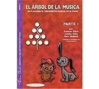 El Arbol De La Musica / The Music Tree Frances Clark, Louise Goss, Sam Holland (Auteur)