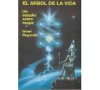 El Arbol De La Vida: Un Estudio Sobre Magia - REGARDIE, ISRAEL Regardie, Israel (Auteur)
