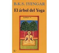 El Arbol del Yoga/ The Tree of Yoga B. K. S. Iyengar (Auteur)