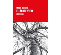 El árbol viene/ The Tree Comes