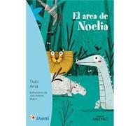 El Arca De Noelia Arnal Gil, Txabi, Blasco López, Julio Antonio (Auteur)