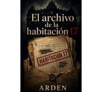 El archivo de la habitación 17