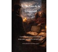 El Archivo de la Tempestad: Un periodista ante la guerra secreta del Concilio: liturgia, poder y una verdad que nadie quiere publicar