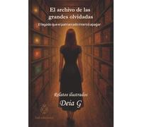 El archivo de las grandes olvidadas: El legado que el patriarcado intentó apagar