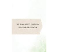 El Archivo de los Ecos Perdidos