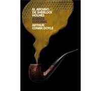 El Archivo De Sherlock Holmes Doyle, Arthur Conan (Auteur)