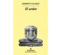 El Ardor - [Livre en VO] Calasso, Roberto (Auteur)