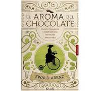 El Aroma De Chocolate Arenz, Ewald (Auteur)