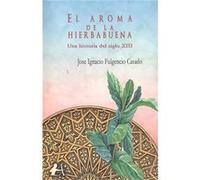 El Aroma De La Hierbabuena - [Livre en VO] Fulgencio Casado, José Ignacio (Auteur)