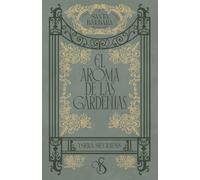 El aroma de las gardenias