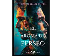 El Aroma De Perseo