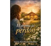El aroma del perdón