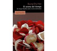 El Aroma Del Tiempo - [Livre en VO] Chul Han, Byung (Auteur)
