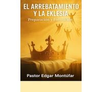 El arrebatamiento y la Eklesía 2: El tribunal de Cristo