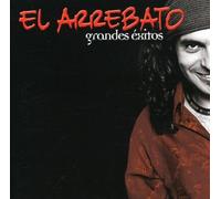 El Arrebato - Grandes Exitos [Import]