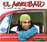 El Arrebato - Un Cuartito Pa Mis Cosas - Edición Especial