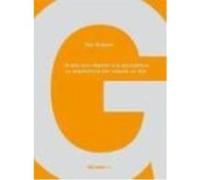 El Arte Con Relación A La Arquitectura. La Arquitectura Con Relación Al Arte - Dan Graham Dan Graham (Auteur)