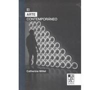 El Arte Contemporáneo - [Livre en VO] Millet, Catherine (Auteur)