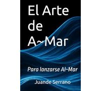 El Arte de A-Mar: Transformar tus heridas emocionales y amar desde la consciencia