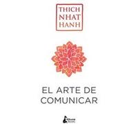 El Arte De Comunicar Thich Nhat Hanh (Auteur)