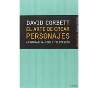 David Corbett – L'art de créer des personnages : narration, cinéma et télévision – Livre en VO