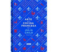El arte de la cocina francesa / Mastering the Art of French cooking
