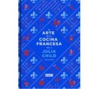 El Arte De La Cocina Francesa, Vol. 2 - Julia Child, Simone Beck Julia Child, Simone Beck (Auteur)
