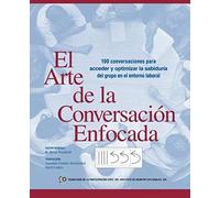El Arte De La Conversacion Enfocada