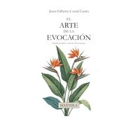 EL ARTE DE LA EVOCACIÓN