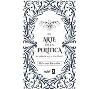 El arte de la política: El héroe. El político