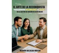 EL ARTE DE LA RECONQUISTA: TRANSFORMANDO RECLAMACIONES EN LEALTAD EN EL SECTOR DE DISEÑO DE ALTO VALOR