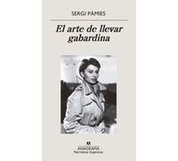 El Arte De Llevar Gabardina - [Livre en VO] Pàmies, Sergi (Auteur)