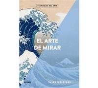 El Arte De Mirar - [Livre en VO] Woodford, Susan (Auteur)