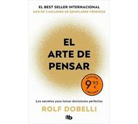 El arte de pensar: 52 errores de lógica que es mejor dejar que cometan otros