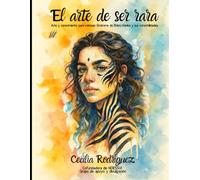 El arte de ser rara: Arte y conocimiento para colorear: Síndrome de Ehlers-Danlos y sus Comorbilidades