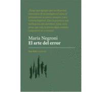 El Arte Del Error - MARÍA NEGRONI María Negroni (Auteur)