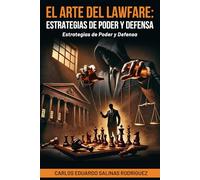 El Arte del Lawfare: Estrategias de Poder y Defensa