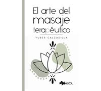El Arte Del Masaje Terapéutico