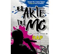 El arte del MC: Cómo escribir letras de rap