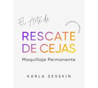 El Arte Del Rescate de Cejas: Restaurando la Confianza