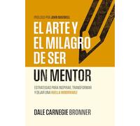 El arte y el milagro de ser un mentor