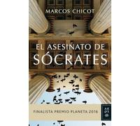 El asesinato de Sócrates: Finalista Premio Planeta 2016