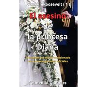 El asesino de la princesa Diana: El nombre que no fue mencionado en las investigaciones oficiales