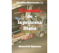El asesino de la princesa Diana: El nombre que no fue mencionado en las investigaciones oficiales