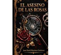 EL ASESINO DE LAS ROSAS