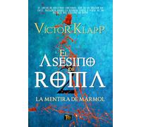 El Asesino de Roma, Parte 2: La traición de Mármol