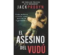 El Asesino del Vudú: Un escalofriante thriller policial con un giro impactante